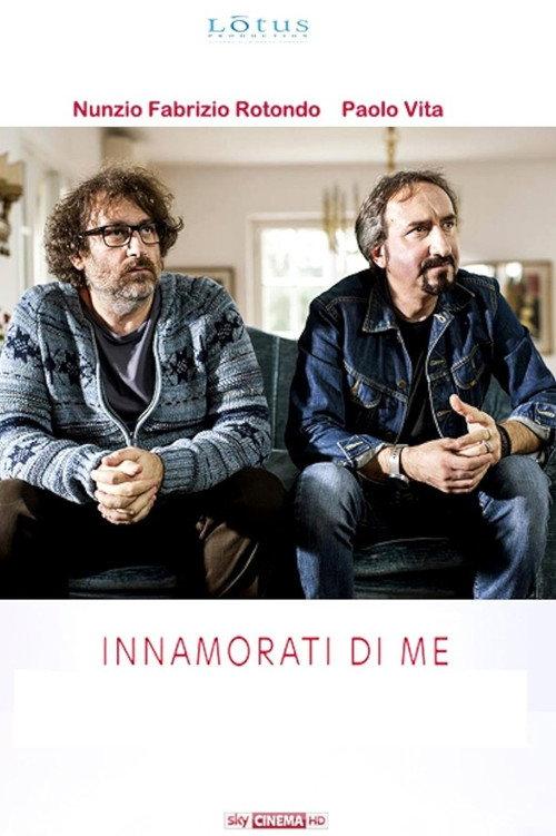 Innamorati di me 2017 official movie poster