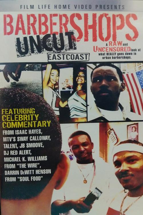Barbershops Uncut: East Coast 2004 official movie poster