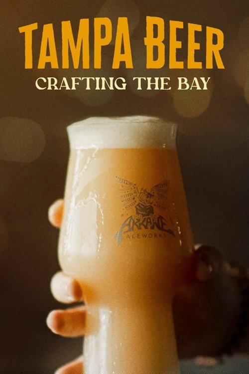 Tampa Beer: Crafting the Bay 2022 official movie poster