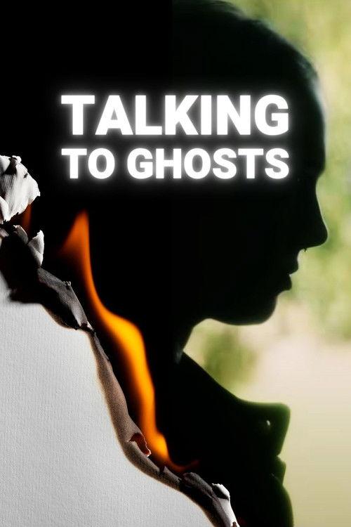 Talking To Ghosts 2023 official movie poster