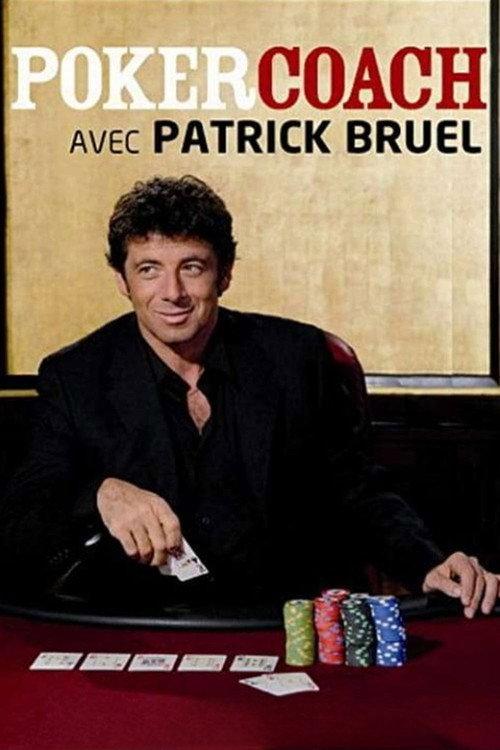 Poker Coach and Patrick Bruel 2007 official movie poster