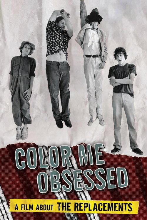 Color Me Obsessed: A Film About The Replacements 2011 official movie poster