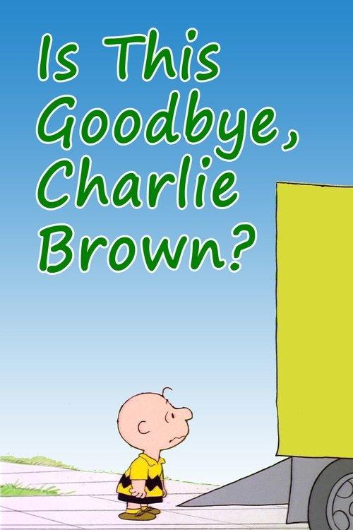 Is This Goodbye, Charlie Brown? 1983 official movie poster