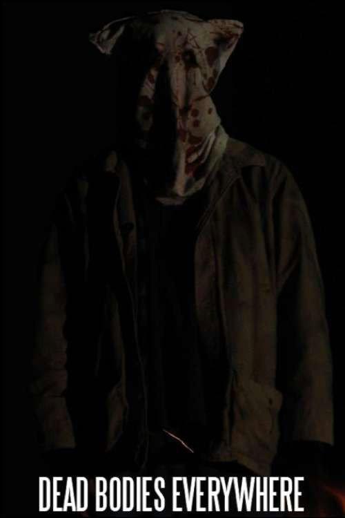 Dead Bodies Everywhere 2011 official movie poster