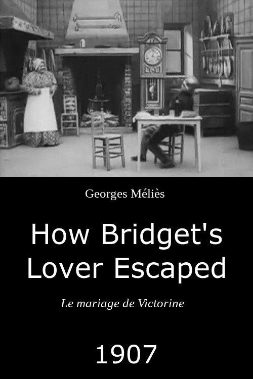 How Bridget's Lover Escaped 1907 official movie poster