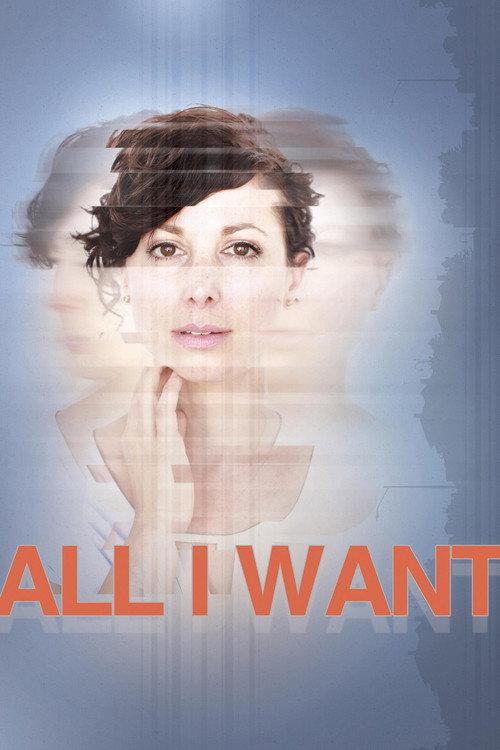 All I Want 2018 official movie poster