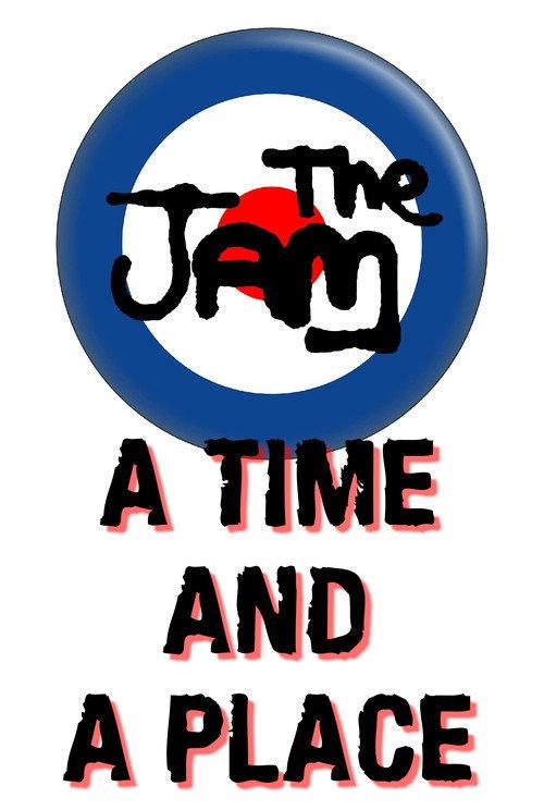 The Jam: A Time and a Place 2003 official movie poster
