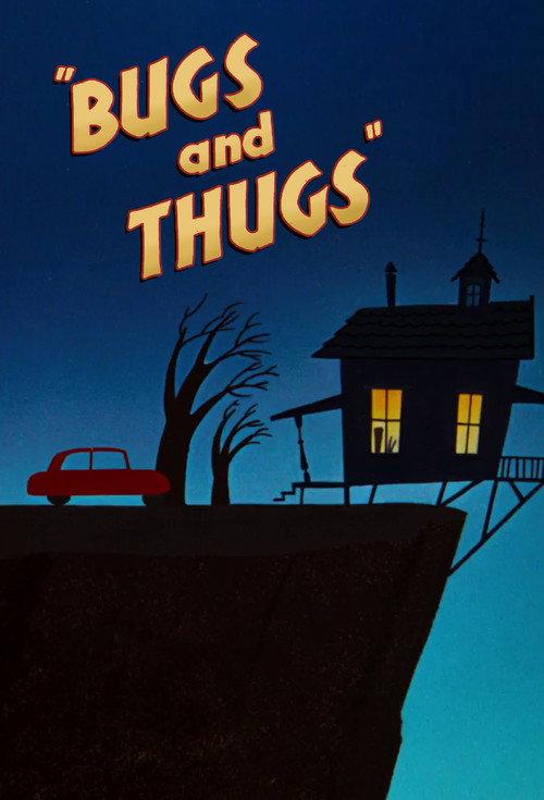 Bugs and Thugs 1954 official movie poster