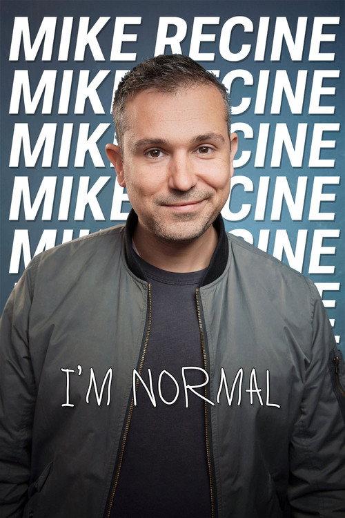 Mike Recine: I’m Normal 2024 official movie poster