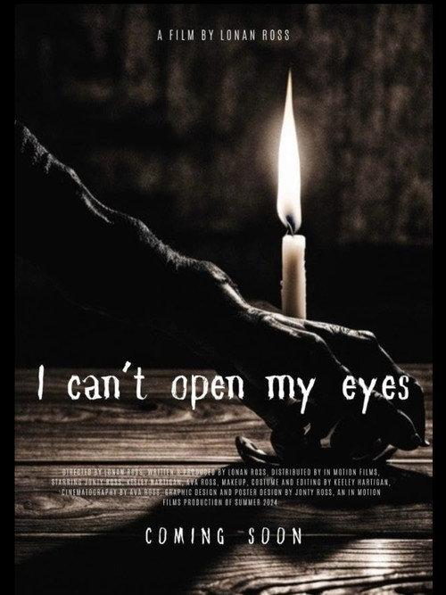 I Cant Open My Eyes 2024 official movie poster
