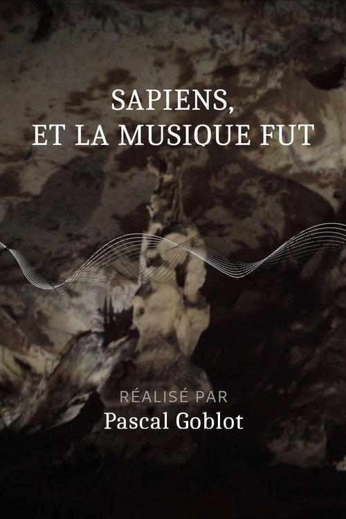 Sapiens, et la musique fut 2020 official movie poster