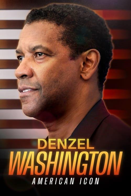 Denzel Washington: American Icon 2024 official movie poster