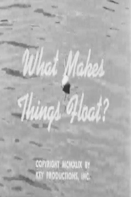 What Makes Things Float? 1951 official movie poster
