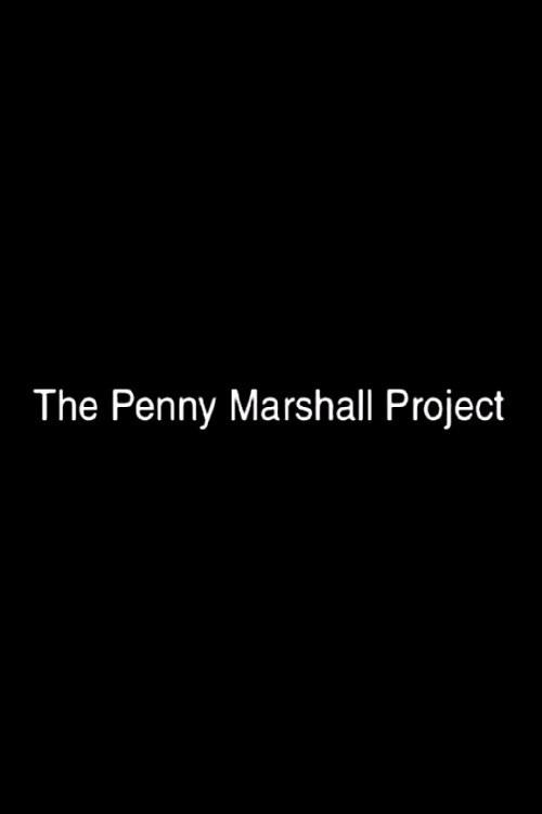 The Penny Marshall Project 2000 official movie poster