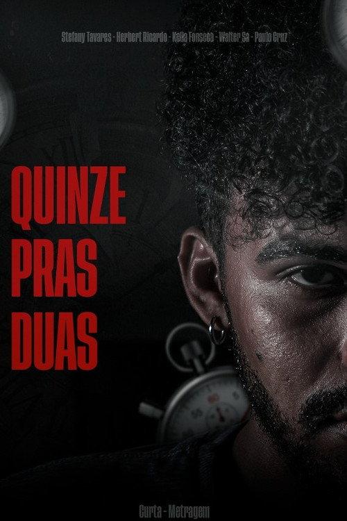Quinze Pras Duas 2023 official movie poster