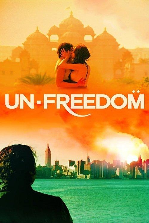 Unfreedom 2015 official movie poster