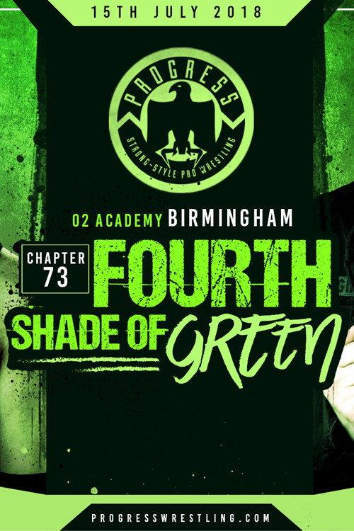 PROGRESS Chapter 73: Fourth Shade Of Green 2018 official movie poster
