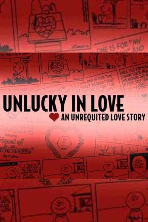 Unlucky in Love: An Unrequited Love Story 2008 official movie poster