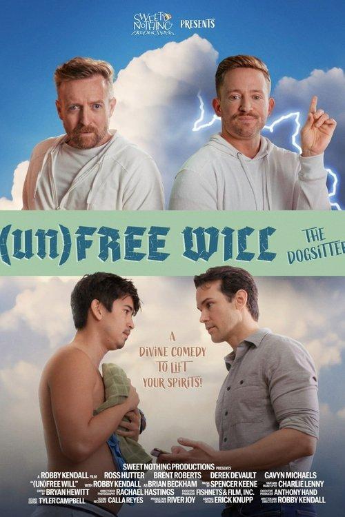 (Un)Free Will 2024 official movie poster