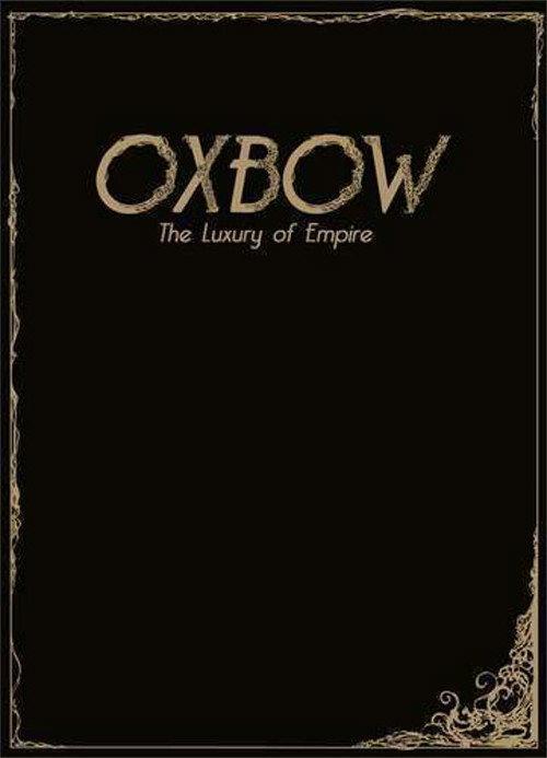 Oxbow: The Luxury Of Empire 2011 official movie poster