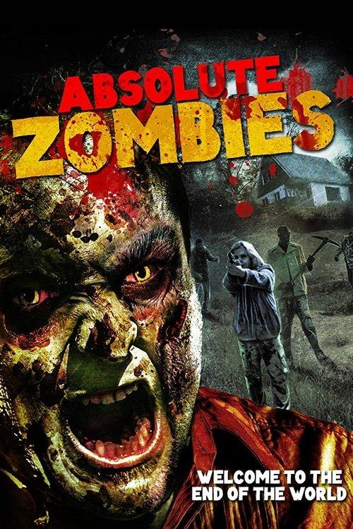 Absolute Zombies 2015 official movie poster