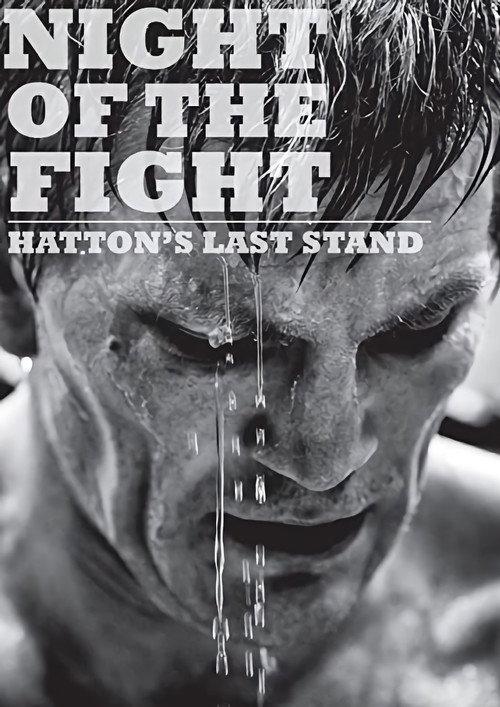 Night of the Fight: Hatton's Last Stand 2013 official movie poster