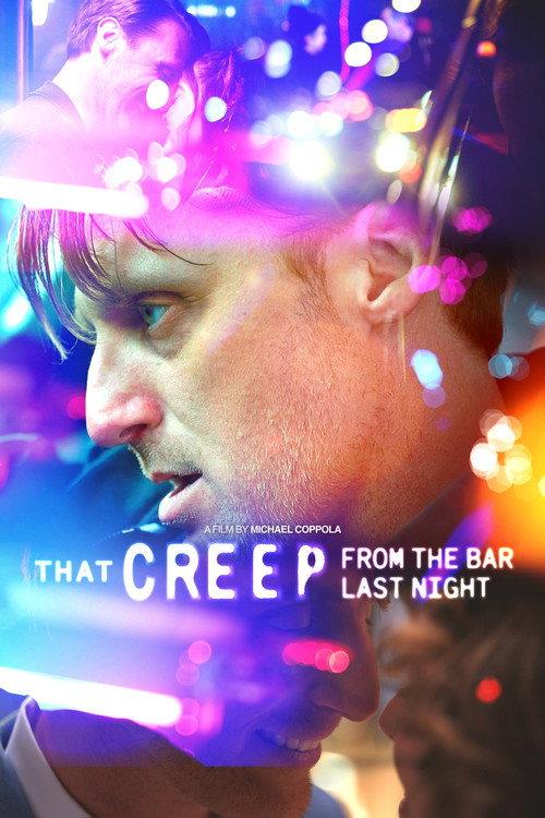 That Creep from the Bar Last Night 2025 official movie poster