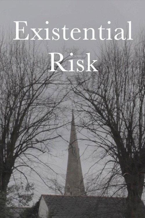 Existential Risk 2025 official movie poster