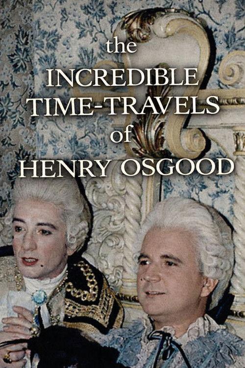 The Incredible Time-Travels of Henry Osgood 1986 official movie poster