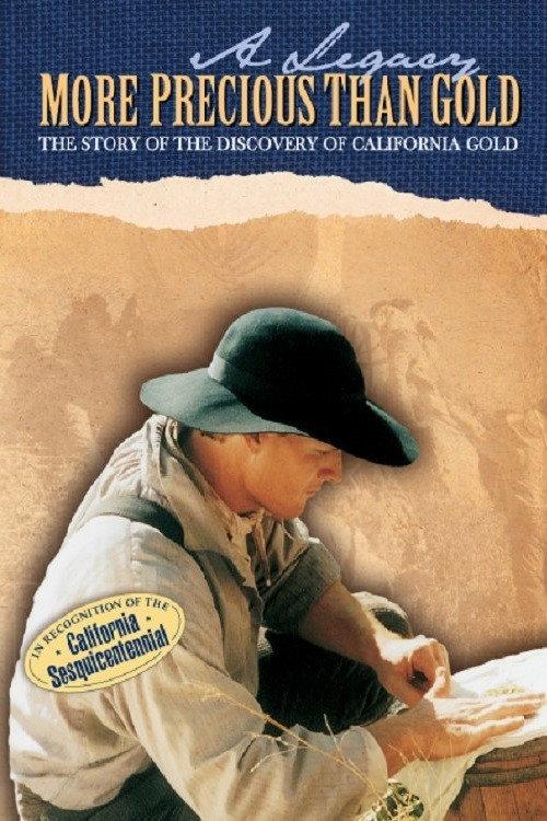 A Legacy More Precious Than Gold: Contributions of the Mormon Battalion 1998 official movie poster