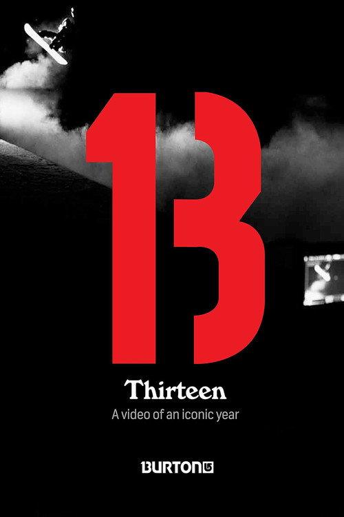 Thirteen: Burton Snowboards 2012 official movie poster