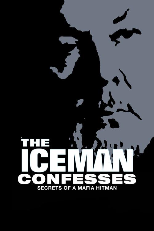 The Iceman Confesses: Secrets of a Mafia Hitman 2001 official movie poster