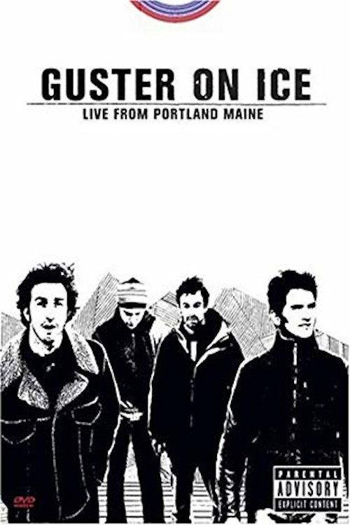 Guster on Ice: Live From Portland, Maine 2004 official movie poster