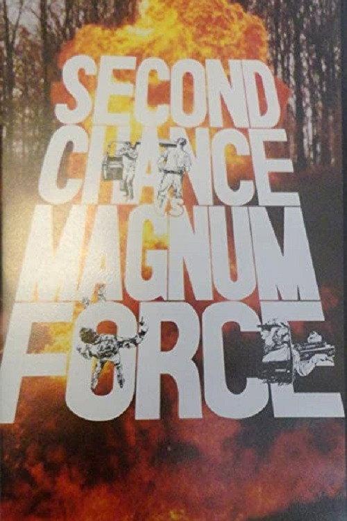 Second Chance vs Magnum Force 1988 official movie poster