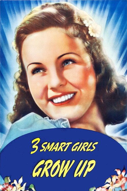Three Smart Girls Grow Up 1939 official movie poster