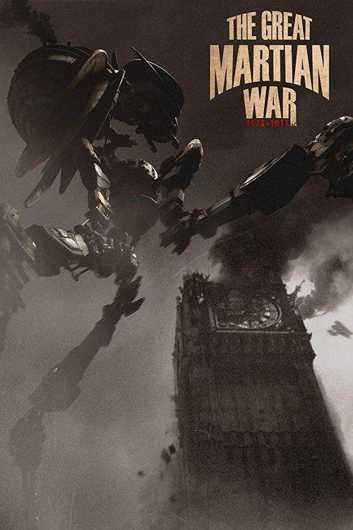 The Great Martian War 1913–1917 2013 official movie poster