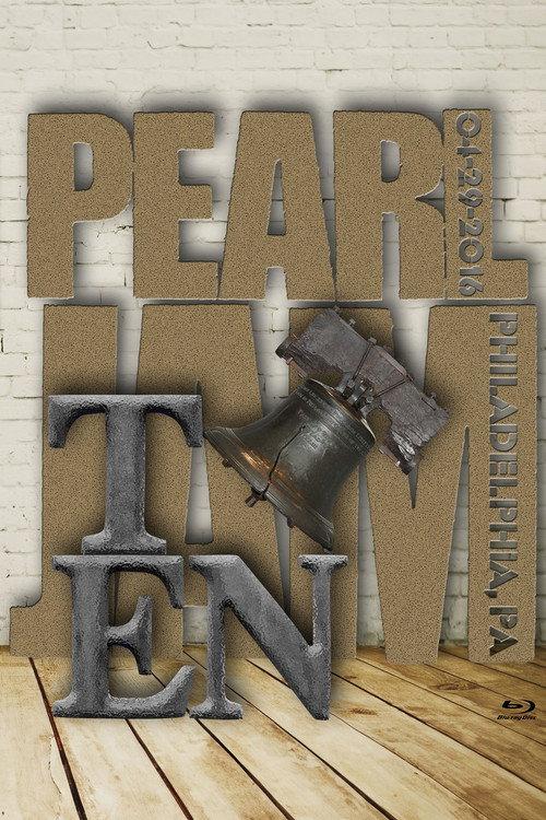 Pearl Jam: Philadelphia 2016 - Night 2 - The Ten Show [BTNV] 2016 official movie poster