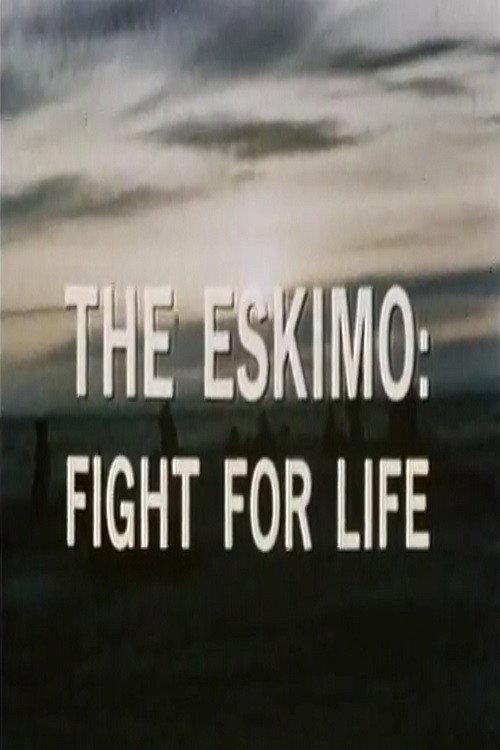 The Eskimo: Fight for Life 1970 official movie poster