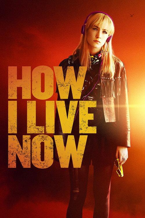 How I Live Now 2013 official movie poster