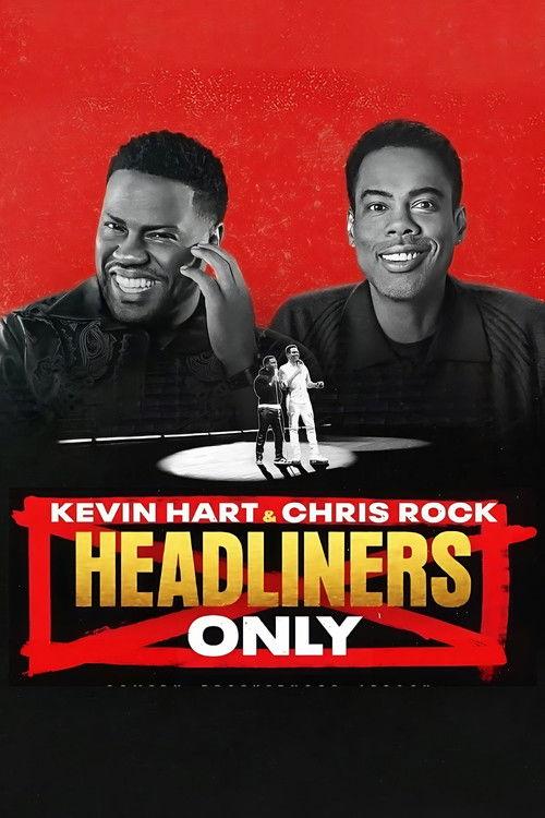 Kevin Hart & Chris Rock: Headliners Only 2023 official movie poster