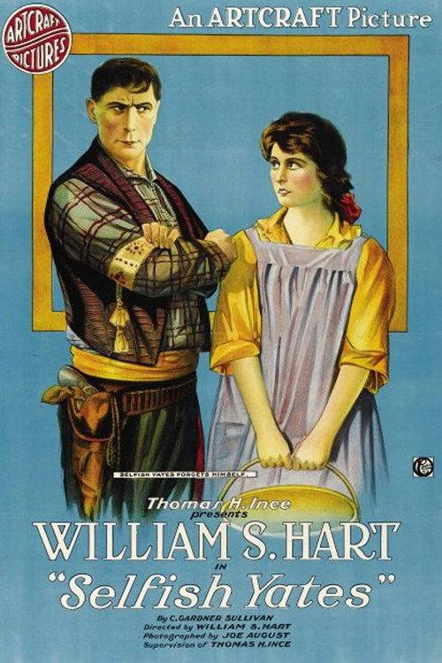 Selfish Yates 1918 official movie poster