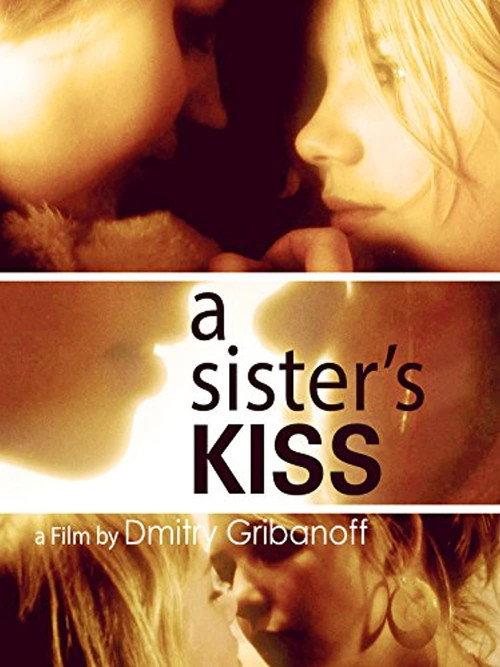 A Sister's Kiss 2007 official movie poster