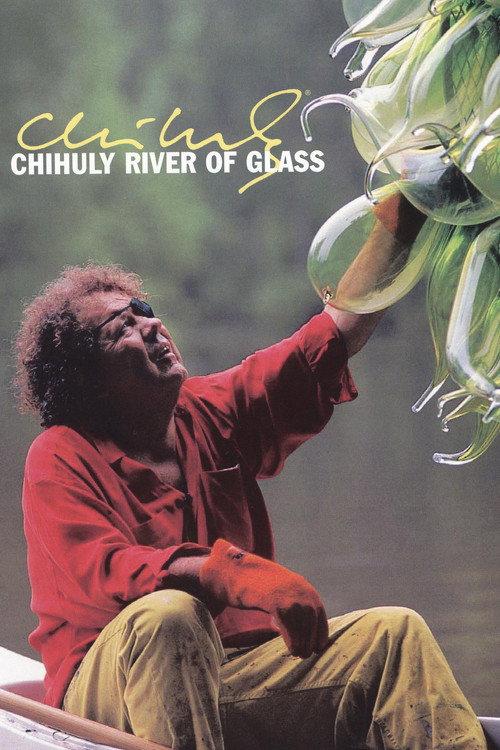 Chihuly: River of Glass 1998 official movie poster