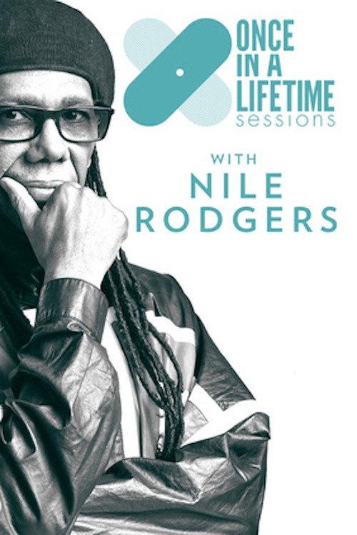 Once in a Lifetime Sessions with Nile Rodgers 2019 official movie poster