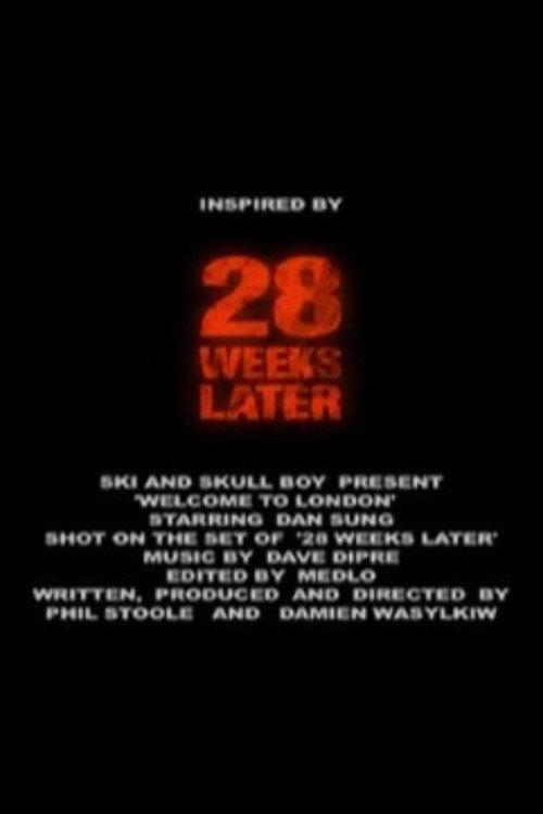 28 Weeks Later: Welcome to London 2007 official movie poster