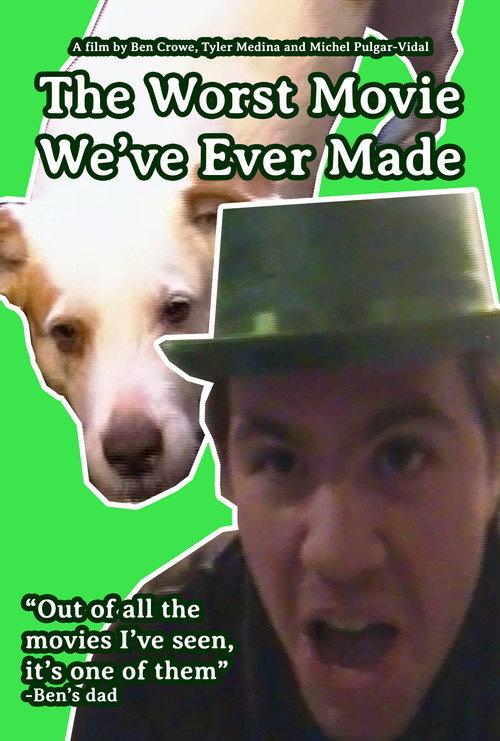 The Worst Movie We've Ever Made 2024 official movie poster