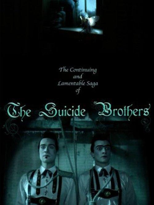 The Continuing and Lamentable Saga of the Suicide Brothers 2009 official movie poster