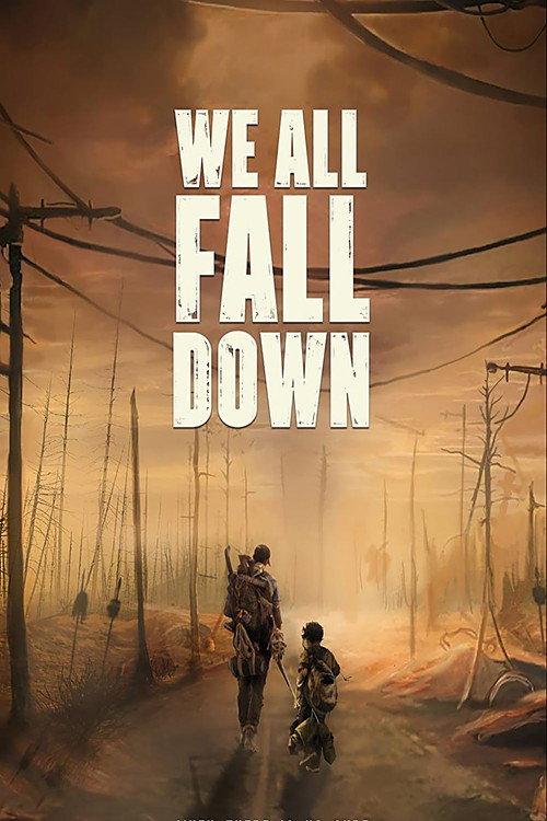 We All Fall Down 2016 official movie poster