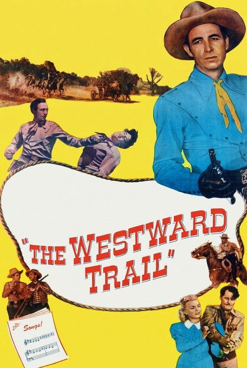 The Westward Trail 1948 official movie poster
