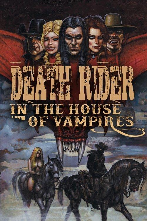 Death Rider in the House of Vampires 2021 official movie poster